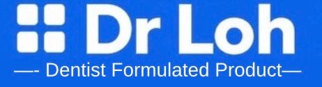 Dr Loh, Dentist Formulated Product